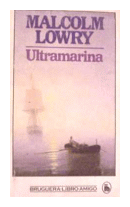 Ultramarina de  Malcolm Lowry