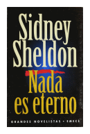 Nada es eterno de  Sidney Sheldon