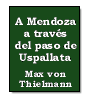 A Mendoza a travs del paso de Uspallata de Max von Thielmann
