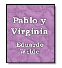 Pablo y Virginia de Eduardo Wilde