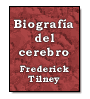 Biografa del cerebro de Frederick Tilney