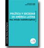 Poltica y sociedad en Amrica Latina: una mirada multidisciplinar de Jess Ruiz Flores, Ignacio Medina Nnez