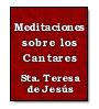 Meditaciones sobre los Cantares de Santa Teresa de Jess