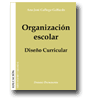 Organizacin escolar - Diseo Curricular de Ana Jos Gallego Gallardo