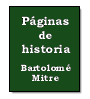 Pginas de historia de Bartolom Mitre