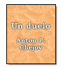 Un duelo de Anton Chjov