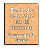 Ecos de una voz en el desierto de Fernando G. Jerez