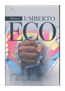 Apocalipticos e integrados de  Umberto Eco