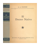 El doctor nativo (Tapa gris) de A. J. Cronin