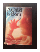 A child is born (Tapa dura) de  Lennart Nilsson
