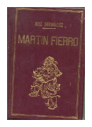 Martin Fierro y la vuelta de Martin Fierro de Jose Hernandez