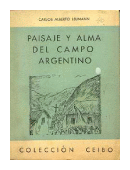 Paisaje y alma del campo argentino de Carlos Alberto Leumann