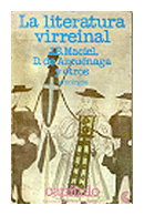 La literatura virreinal (antologia) de J. B. Maciel - D. de Azcuenaga (antologia)