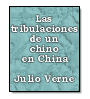 Las tribulaciones de un chino en China de Julio Verne