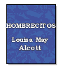 Hombrecitos de Louisa May  Alcott