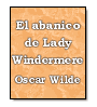 El abanico de Lady Windermere de Oscar Wilde