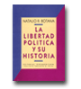 La libertad poltica y su historia de Natalio R. Botana