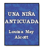 Una nia anticuada de Louisa May  Alcott