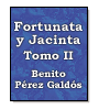 Fortunata y Jacinta - dos historias de casadas - Tomo II de Benito Prez Galds