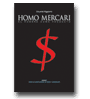 Homo Mercari - el hombre como producto de Eduardo Viggiano