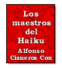 Los maestros del Haiku de Alfonso Cisneros Cox