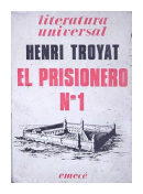 El prisionero n 1 de  Henri Troyat
