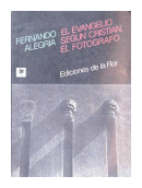 El evangelio segun Cristian, el fotografo de  Fernando Alegria