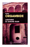 Aventuras de Edmundo Ziller de  Pedro Orgambide
