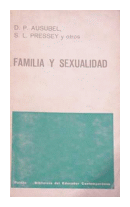 Familia y sexualidad de  D. P. Ausubel - S. L. Pressey y otros