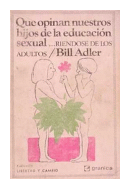 Que opinan nuestros hijos de la educacion sexual?riendose de los adultos de  Bill Adler