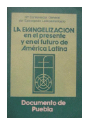 La evangelizacion en el presente y en el futuro de America Latina de  Annimo
