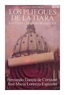 Los pliegues de la Tiara de  Fernando Garcia de Cortazar - Jose Maria Lorenzo Espinoza