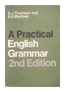 A practical english grammar de  A. J. Thomson - A. V. Martinet