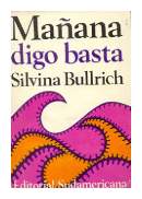 Maana digo Basta de  Silvina Bullrich
