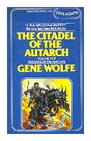 The citadel of the autarch - Volume 4 of the book of the new sun de  Gene Wolfe