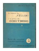 La tematica de Fellini y la poetica de ocho y medio de  Mario y Stelio Cr