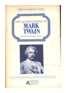 The autobiography of Mark Twain de  Charles Neider