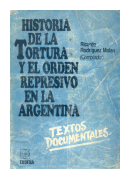 Historia de la tortura y el orden represivo en la Argentina de  Ricardo Rodriguez Molas