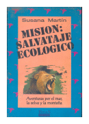 Mision: Salvataje ecologico de  Susana Martn