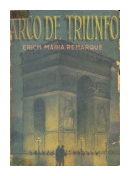 Arco de triunfo de  Erich Mara Remarque