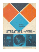 Literatura espaola, hispanoamericana y argentina de  Fermin Estrella Gutirrez