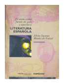 Literatura espaola: el texto como fuente de goce y apertura de  Alicia Susana Montes de Faisal