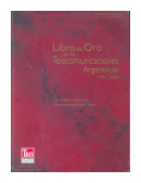 Libro de Oro de las Telecomunicaciones Argentinas 1990 - 2000 de  _