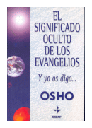 El significado oculto de los evangelios de  Osho