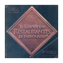 El libro de los restaurantes de Buenos Aires de  Autores - Varios