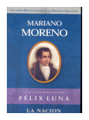 Mariano Moreno de  Felix Luna