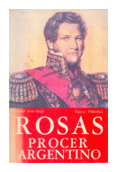 Rosas procer argentino de  Anbal Atilio Rttjer