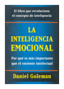 La inteligencia emocional (Tapa Dura) de  Daniel Goleman