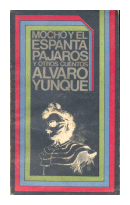 Mocho y el espantapajaros y otros cuentos de  Alvaro Yunque