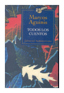 Todos los cuentos de  Marcos Aguinis